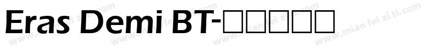 Eras Demi BT字体转换